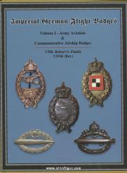Pandis, R.: Imperial German Flight Badges. Band 1: Army Aviation & Commemorative Airship Badges 