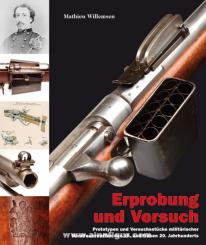 Willemsen, Mathieu: Erprobung und Versuch. Prototypen und Versuchsstücke militärischer Handfeuerwaffen des 19. und 20. Jahrhunderts 