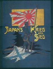 Gädke: Japans Krieg und Sieg. Politisch-Militärische Beschreibung des Russisch-japanischen Krieges 1904-1905 