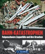 Bahn-Katastrophen 