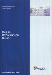 Heinemann, W./Hofbauer, M./Rass, C. (Hrsg.): Burgen, Befestigungen, Bunker 