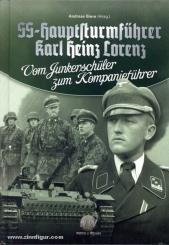 Biere, A. (Hrsg.): SS-Hauptsturmführer Karl Heinz Lorenz. Vom Junkerschüler zum Kompanieführer 