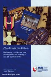 Kollmer, D. H. (Hrsg.): "Vom Einsatz her denken". Bedeutung und Nutzen von Militärgeschichte zu Beginn des 21. Jahrhunderts 