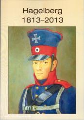 Schwahn, H. (Hrsg.): Hagelberg 1813-2013. Jubiläumsschrift zum 200. Jahrestag der Schlacht bei Hagelberg 