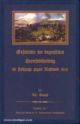 Krauß, T.: Geschichte der bayerischen Heeresabtheilung im Feldzuge gegen Russland 1812. Freunden der Geschichte erzählt 