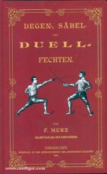 Murz, F.: Degen-, Säbel- und Duell-Fechten 
