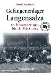 Rockstuhl, H.: Gefangenenlager Langensalza 20. November 1914 bis 18. März 1919 