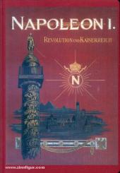 Pflugk-Harttung, J. v. (Hrsg.): Napoleon I. Revolution und Kaiserreich 