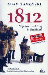 Zamoyski, A.: 1812. Napoleons Feldzug in Russland 