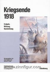 Duppler, J./Groß´, G.P. (Hrsg.): Kriegsende 1918. Ereignis, Wirkung, Nachwirkung 