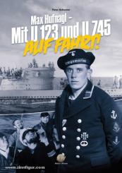 Schuster, P.: Max Hufnagl - Mit U 123 und U 745 auf Fahrt 