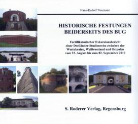 Neumann, H.-R.: Historische Festungen beiderseits des Bug 