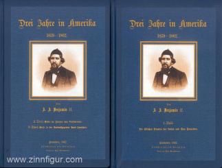 Benjamin II., J. J.: Drei Jahre in Amerika 1859-1862. 3 Teile in 2 Büchern 