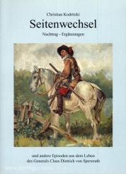Kodritzki, C.: Seitenwechsel und andere Episoden aus dem Leben des Generals Claus Dietrich Freiherrn von Sperreuth. Nachtrag. Ergänzungen und Fußnoten 