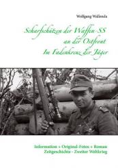 Wallenda, W.: Scharfschützen der Waffen-SS an der Ostfront. Im Fadenkreuz der Jäger 