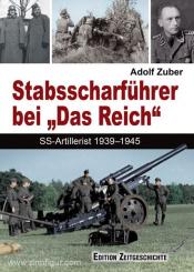 Zuber, A.: Stabsscharführer bei "Das Reich". SS-Artillerist 1939-1945 