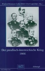 Lappenküper, U./Heinemann, W. (Hrsg.): Der preußisch-österreichische Krieg 1866 