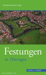 Kettlitz, Eberhardt (Hrsg.): Festungen in Thüringen 