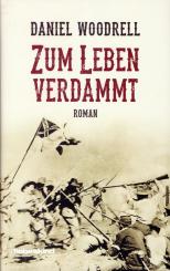 Woodrell, Daniel: Zum Leben verdammt. Roman 