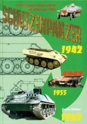 Köhler, Frank: Schützenpanzer. Entwicklung in Deutschland seit 1942 und 1955 