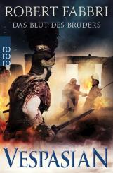 Fabbri, Robert: Vespasian. Band 5: Das Blut des Bruders 