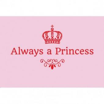 Magnet "Always a Princess" 