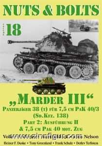 Andorfer, V./Block, M./Nelson, J.: "Marder III". Panzerjäger 38 (T) für 7,5 cm PaK 40/3 (Sd.Kfz. 138. Teil 2: Ausführung H & 7,5 cm PAK 40 towed version 