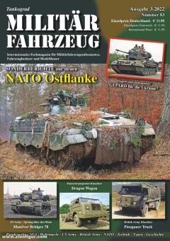 Tankograd Militärfahrzeug. Internationales Fachmagazin für Militärfahrzeugenthusiasten, Fahrzeugbesitzer und Modellbauer. Heft 3/2022 