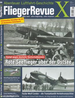 Fliegerrevue X. Abenteuer Luftfahrt-Geschichte. Heft 95 