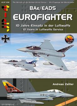 Zeitler, A.: BAe/EADS Eurofighter. 10 Jahre Einsatz in der Luftwaffe 