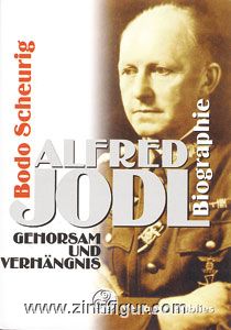 Scheurig, B.: Alfred Jodl Gehorsam und Verhängnis 