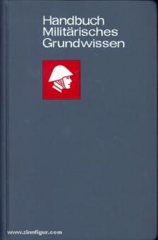 Handbuch Militärisches Grundwissen. NVA-Ausgabe 