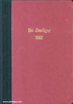 KLIO - Deutsche Gesellschaft der Freunde und Sammler kulturhistorischer Zinnfiguren e. V. (Hrsg.): Die Zinnfigur 1962 