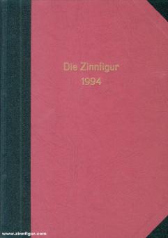KLIO - Deutsche Gesellschaft der Freunde und Sammler kulturhistorischer Zinnfiguren e. V. (Hrsg.): Die Zinnfigur 1994 