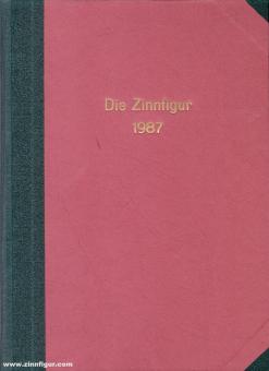 KLIO - Deutsche Gesellschaft der Freunde und Sammler kulturhistorischer Zinnfiguren e. V. (Hrsg.): Die Zinnfigur 1987 