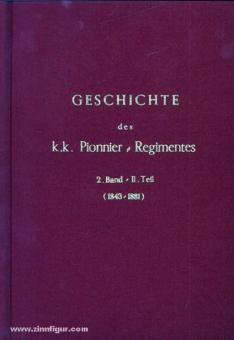 Brinner, W.: Geschichte des k.k. Pionnier-Regiments in Verbindung mit einer Geschichte des Kriegs-Brückenwesens in Oesterreich 