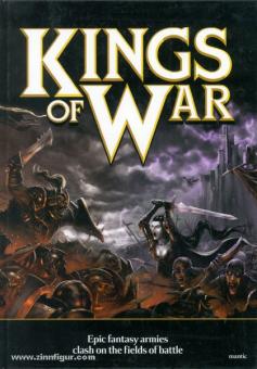 Cavatore, A.: Kings of War. Epic fantasy armies clash on the fields of battle 