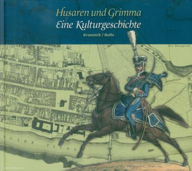 Krannich, Egon/Rolle, Jürgen: Husaren und Grimma. Eine Kulturgeschichte 