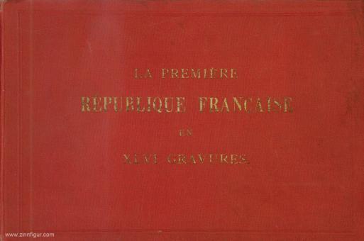 La première République Francaise en XLVI Gravures 