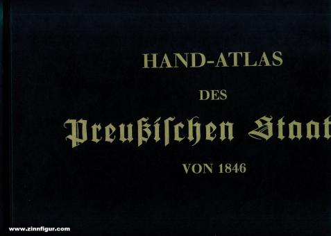 Handtke, F.: Hand-Atlas des Preußischen Staates von 1846 in 36 Blättern 