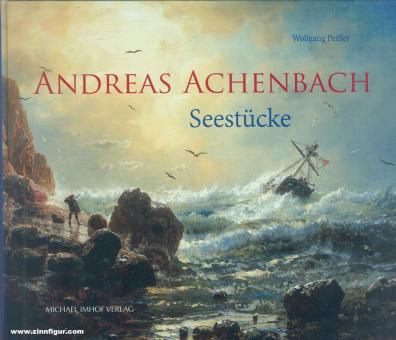 Pfeiffer, Wolfgang: Andreas Achenbach. Seestücke 