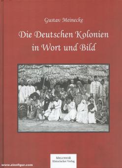 Meinecke, Gustav: Die deutschen Kolonien in Wort und Bild 