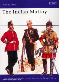 Wilkinson-Latham, C./Embleton, G.: The Indian Mutiny 
