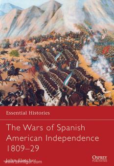 Fletcher, J.: The Wars of Spanish American Independence 1809-29 