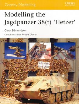 Edmundson, G.: Modelling the Jagdpanzer 38(t) "Hetzer" 