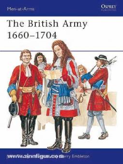 Tincey, J./Embleton, G. (Illustr.): British Army 1660-1704 