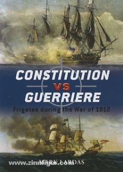 Lardas, M./Bull, P. (Illustr.): Constitution vs Guerriere. Fighting during the War of 1812 