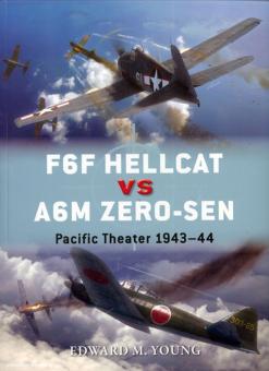 Young, E./Laurier, J. (Illustr.): F6F Hellcat vs A6M Zero-Sen. Pacific 1943-44 