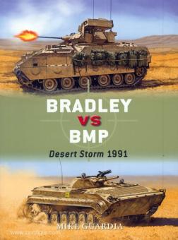 Guardia, M./Gilliland, A. (Illustr.)/Shumate, J. (Illustr.): Bradley vs BMP. Desert Storm 1991 