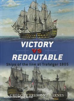Fremont-Barnes, G./Palmer, I. (Illustr.): Victory vs Redoutable. Ships of the Line at Trafalgar 1805 